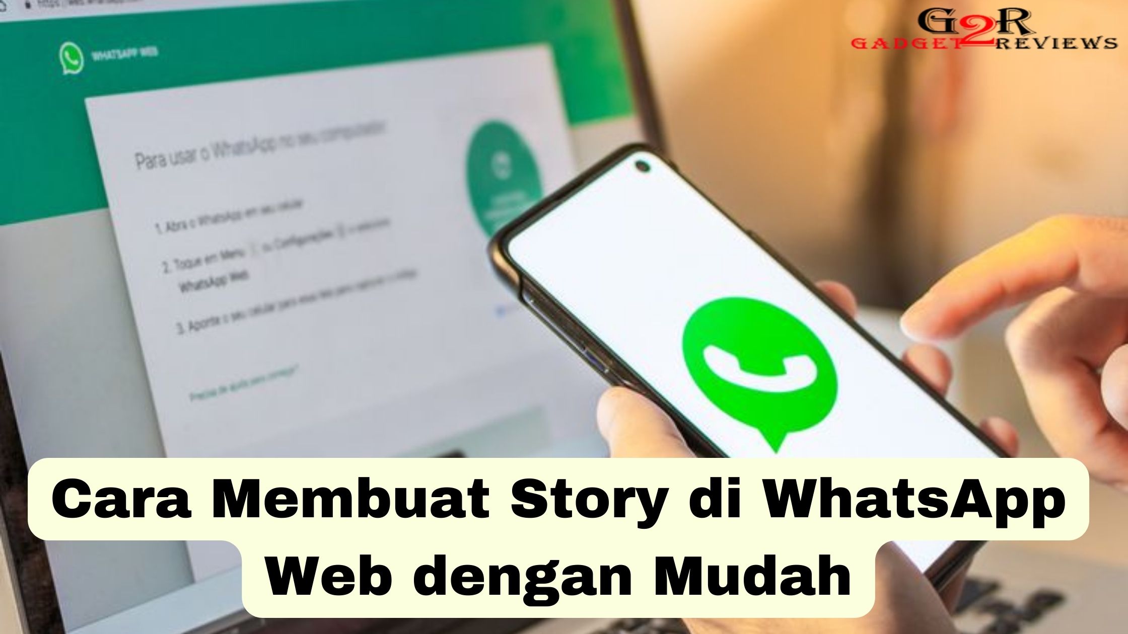 Cara Membuat Story di Whatsapp Web dengan Mudah LagiKepo